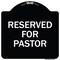 Signmission Reserved for Pastor Heavy-Gauge Aluminum Architectural Sign, 18" x 18", BW-1818-23186 A-DES-BW-1818-23186 - alternate 1
